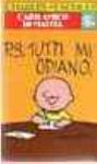 (SC001) CARO AMICO DI MATITA N.194 CHARLES SCHULZ ED.BUR