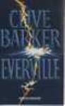 CLIVE BARKER-EVERVILLE-EDIZIONI SONZOGNO-1° EDIZIONE