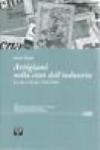 BRUNO MAIDA -ARTIGIANI NELLA CITTA' DELL'INDUSTRIA LA CNA A TORINO (1946-2006)