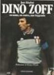 JOSE ALTAFINI DINO ZOFF UN UOMO, UN AMICO, UNA LEGGENDA STIGE EDITORE