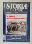 rivista STORIA MILITARE num. 333 GIUGNO 2021 IL CACCIA WESTLAND WHIRLWIND