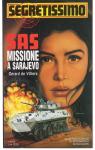 SEGRETISSIMO NUMERO 1233 SAS MISSIONE A SARAJEVO GERARD DE VILLERS