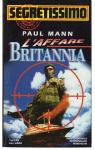 SEGRETISSIMO NUMERO 1284 L'AFFARE BRITANNIA PAUL MANN