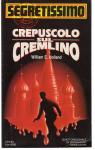 SEGRETISSIMO NUMERO 1236 CREPUSCOLO SUL CREMLINO WILLIAM E. HOLLAND