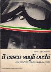 GIAN CARLO ZUCCARO IL CASCO SUGLI OCCHI